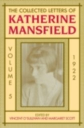 Collected Letters of Katherine Mansfield Volume 5