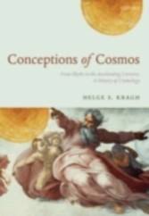 Conceptions of Cosmos From Myths to the Accelerating Universe