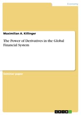 The Power of Derivatives in the Global Financial System