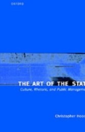 Art of the State Culture, Rhetoric, and Public Management