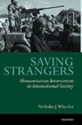 Saving Strangers Humanitarian Intervention in International Society