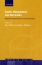 Social Movements and Networks Relational Approaches to Collective Action