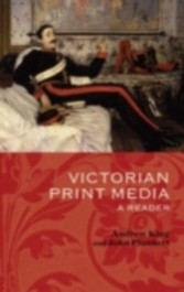 Victorian Print Media A Reader