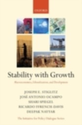 Stability with Growth Macroeconomics, Liberalization and Development