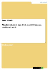 Mindestlöhne in den USA, Großbritannien und Frankreich