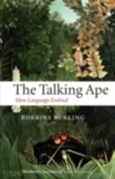 Talking Ape How Language Evolved