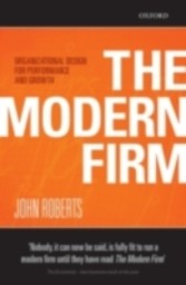 Modern Firm Organizational Design for Performance and Growth