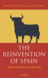 Reinvention of Spain Nation and Identity since Democracy