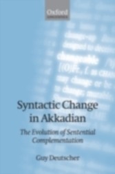 Syntactic Change in Akkadian The Evolution of Sentential Complementation