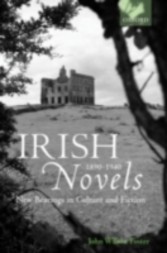 Irish Novels 1890-1940 New Bearings in Culture and Fiction