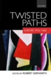 Twisted Paths Europe 1914-1945