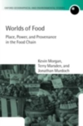 Worlds of Food Place, Power, and Provenance in the Food Chain