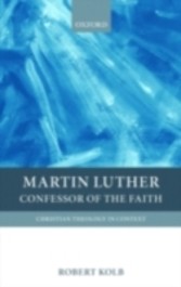 Martin Luther Confessor of the Faith