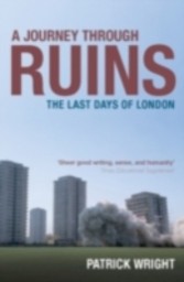 Journey Through Ruins The Last Days of London