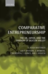 Comparative Entrepreneurship The UK, Japan, and the Shadow of Silicon Valley