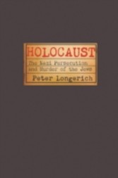 Holocaust The Nazi Persecution and Murder of the Jews