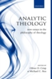 Analytic Theology New Essays in the Philosophy of Theology