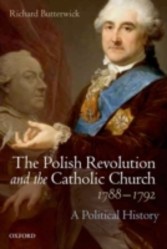 Polish Revolution and the Catholic Church, 1788-1792