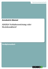 AD(H)S: Verhaltensstörung oder Modekrankheit?