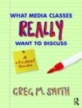 What Media Classes Really Want to Discuss