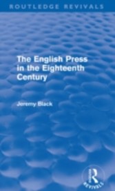 English Press in the Eighteenth Century (Routledge Revivals)