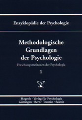 Methodologische Grundlagen der Psychologie (   Enzyklopädie der Psychologie : Themenbereich B : Ser. 1 ; Bd. 1)