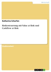 Risikosteuerung mit Value at Risk und Cashflow at Risk