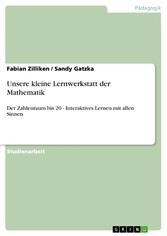 Unsere kleine Lernwerkstatt der Mathematik