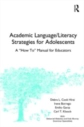 Academic Language/Literacy Strategies for Adolescents