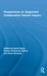 Perspectives on Supported Collaborative Teacher Inquiry