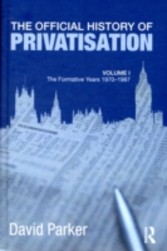 Official History of Privatisation Vol. I