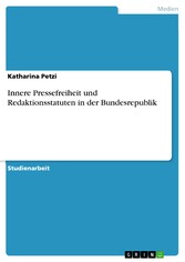 Innere Pressefreiheit und Redaktionsstatuten in der Bundesrepublik