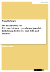 Die Bilanzierung von Körperschaftsteuerguthaben aufgrund der Einführung des SEStEG nach HBG und IAS/IFRS