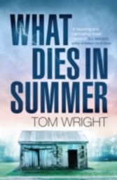 What Dies in Summer