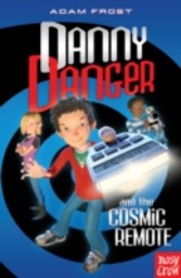 Danny Danger and the Cosmic Remote