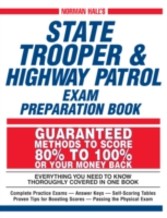 Norman Hall's State Trooper andamp; Highway Patrol Exam Preparation Book