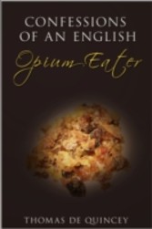 Confessions of an English Opium-Eater