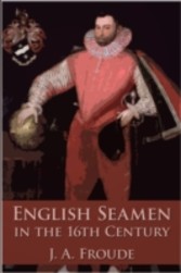 English Seamen in the Sixteenth Century