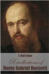 Recollections of Dante Gabriel Rossetti