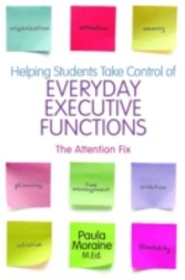 Helping Students Take Control of Everyday Executive Functions