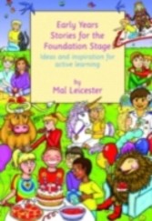 Early Years Stories for the Foundation Stage