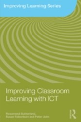 Improving Classroom Learning with ICT