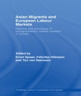 Asian Migrants and European Labour Markets