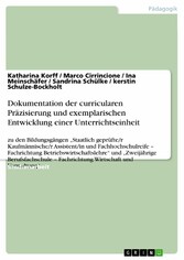 Dokumentation der curricularen Präzisierung und exemplarischen Entwicklung einer Unterrichtseinheit