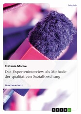 Das Experteninterview als Methode der qualitativen Sozialforschung