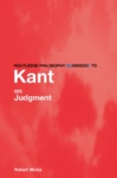 Routledge Philosophy GuideBook to Kant on Judgement