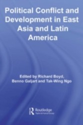 Political Conflict and Development in East Asia and Latin America