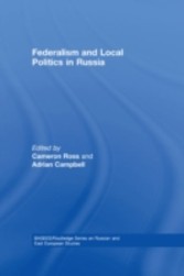 Federalism and Local Politics in Russia