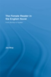 Female Reader in the English Novel: From Burney to Austen