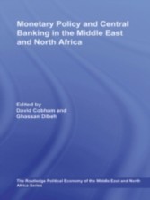 Monetary Policy and Central Banking in the Middle East and North Africa